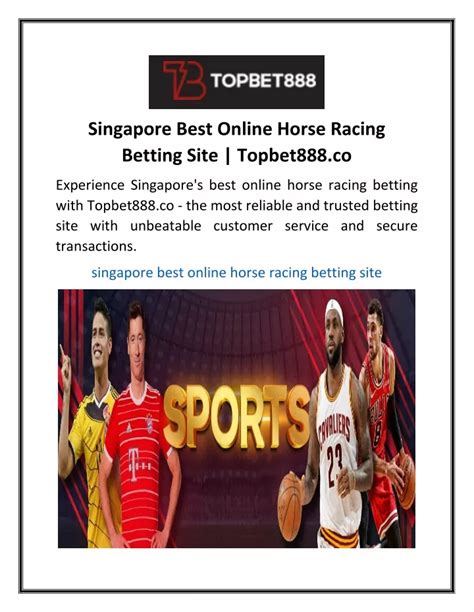 online horse racing betting site singapore - Singapore horse betting sites